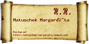 Matuschek Margaréta névjegykártya